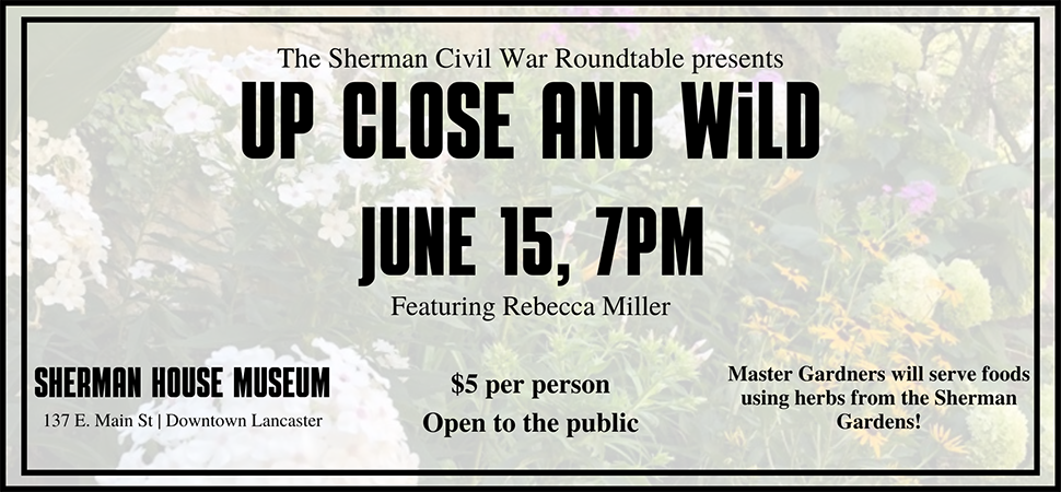 Civil War Upclose and Wild June Roundtable Meeting Ad